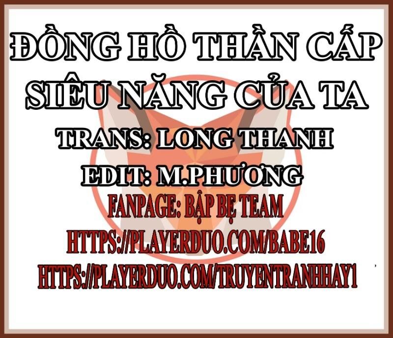 Đồng Hồ Thần Cấp Siêu Năng Của Ta Chap 10 - Next Chap 11