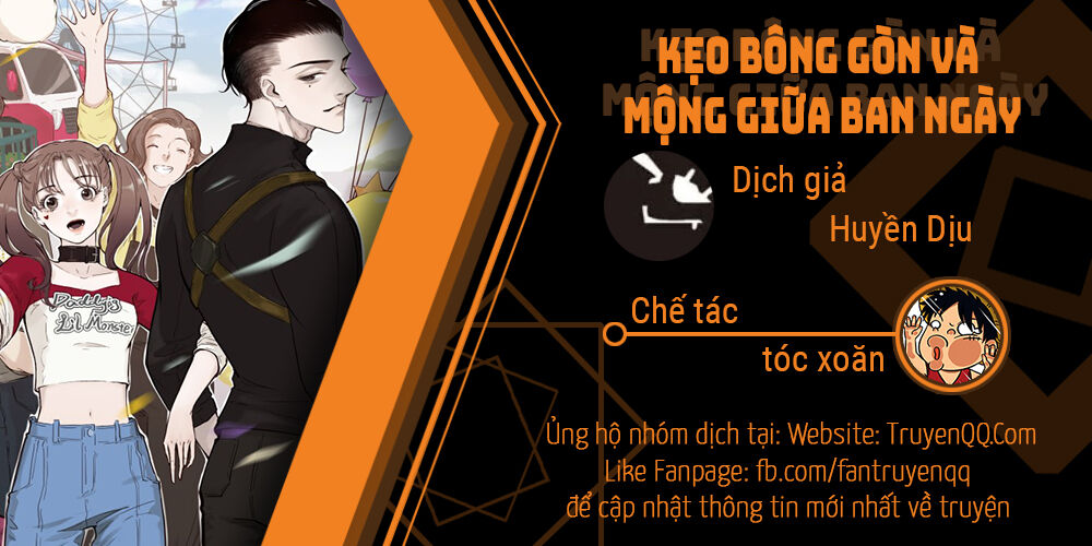 Kẹo Bông Gòn Và Mộng Giữa Ban Ngày Chap 1 - Next Chap 2