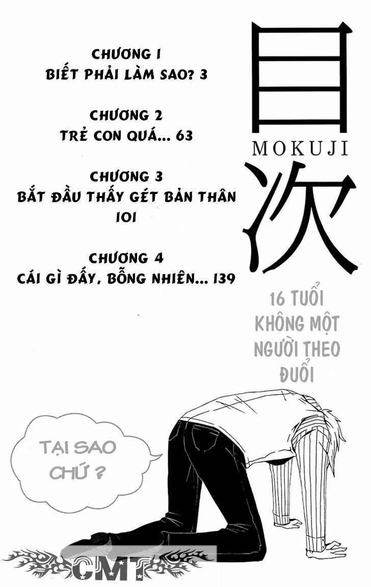 16 Tuổi Không Một Người Theo Đuổi Chap 1 - Next Chap 2