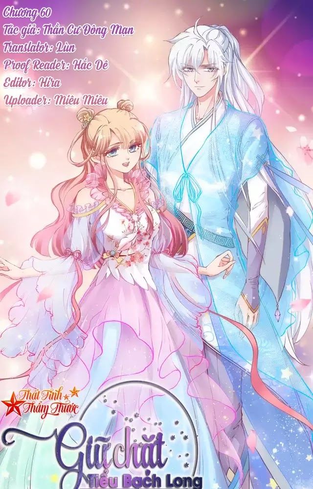 Giữ Chặt Tiểu Bạch Long Chap 60 - Next Chap 61