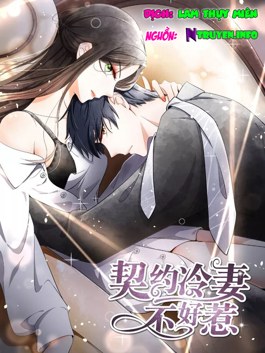 Cô Vợ Hợp Đồng Lạnh Lùng Không Dễ Đụng Đâu Chap 96 - Next Chap 97